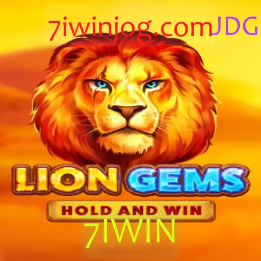 Descubra LionGems: O Jogo Que Está Revolucionando com 7IWIN